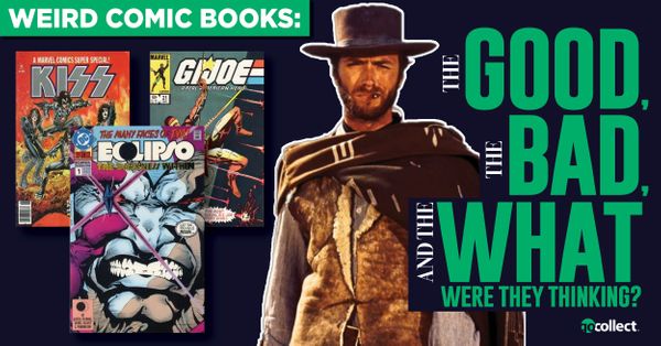 Weird Comic Books: The Good,... Post Image
