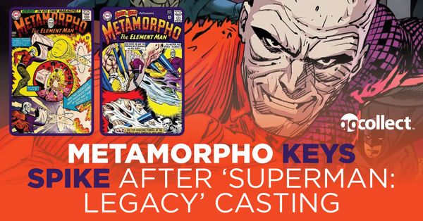 Metamorpho Keys Spike After 'Superman:... Post Image
