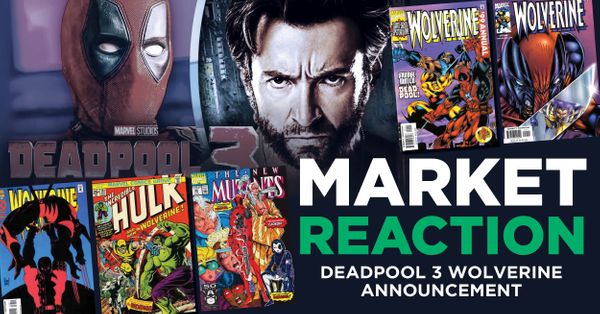 Market Reaction - Deadpool 3... Post Image