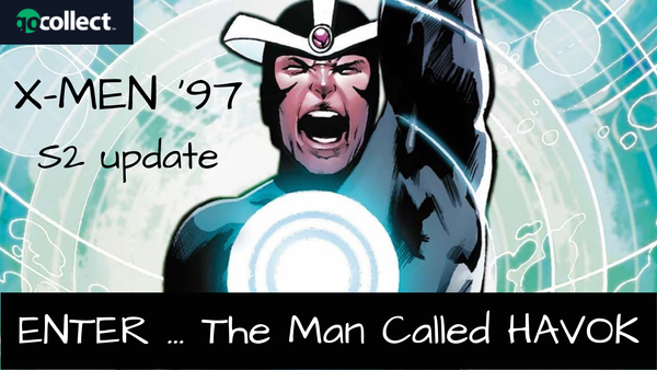 X-Men '97 S2 Update: Enter... Post Image