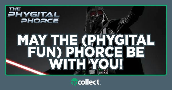 MAY The (Phygital Fun) Phorce... Post Image