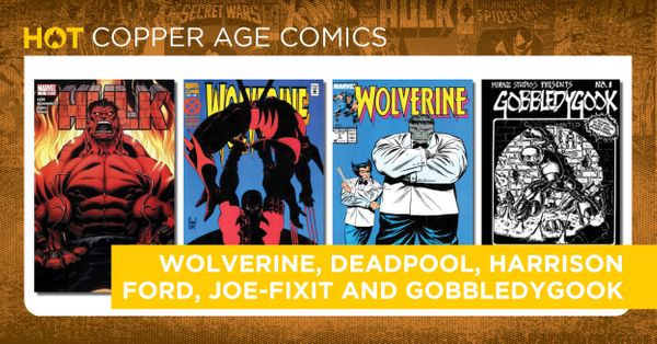 Hot Copper - Wolverine, Deadpool,... Post Image