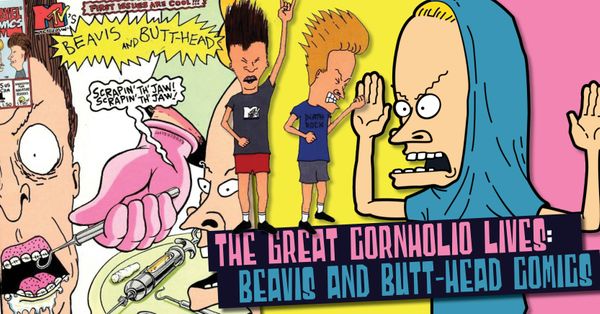 The Great Cornholio Lives: Beavis... Post Image