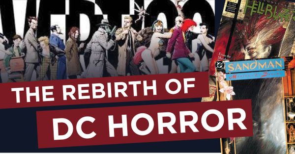 Vertigo Comics - The Rebirth... Post Image
