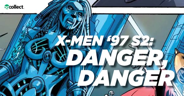X-Men '97 S2: Danger, Danger Post Image