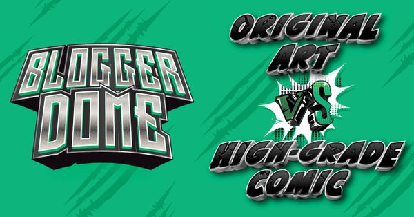 Blogger Dome: Original Art vs... Post Image