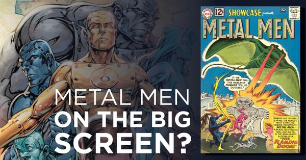 Is DC’s Metal Men Finally... Post Image