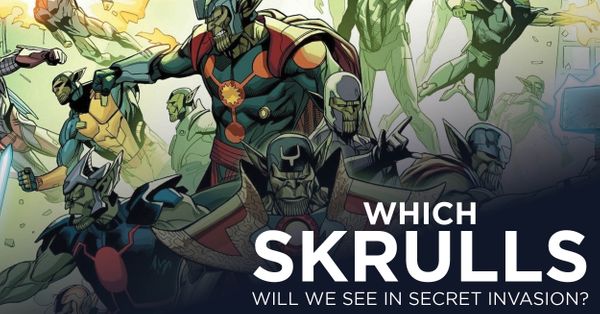 Which Skrulls Will We See... Post Image
