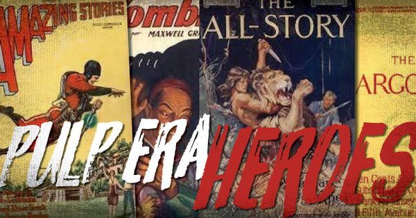 Pulp Era Heroes: The Overlooked... Post Image