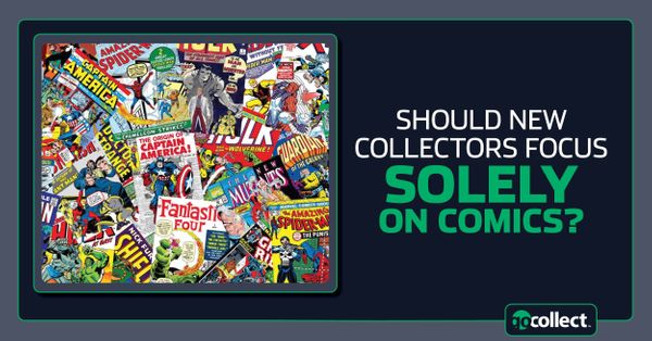 Should New Collectors Focus Solely... Post Image