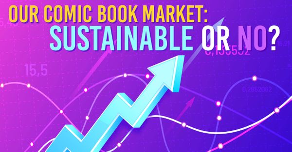 Our Comic Book Market: Sustainable... Post Image
