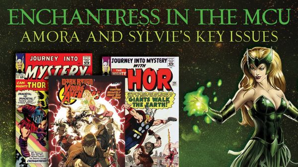 Enchantress in the MCU: Amora... Post Image