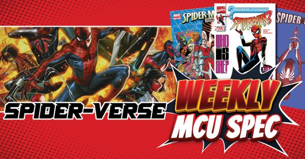 Weekly MCU Spec: Spider-Verse Post Image