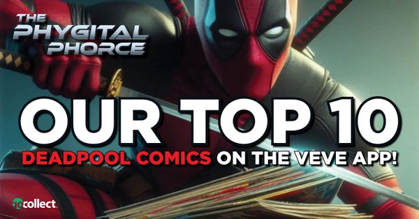 Our Top 10 Deadpool Comics... Post Image