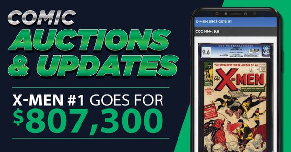 X-Men #1 Goes for $807,300:... Post Image