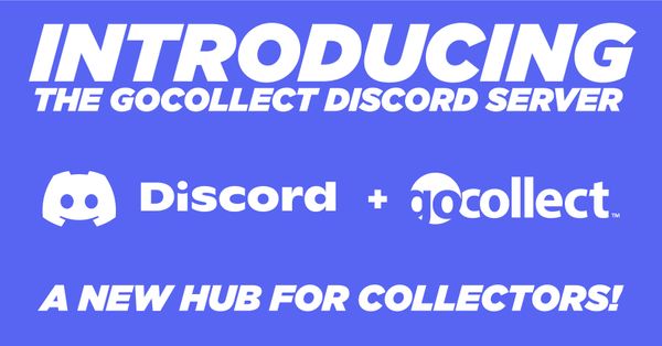 Introducing the GoCollect Discord Server:... Post Image