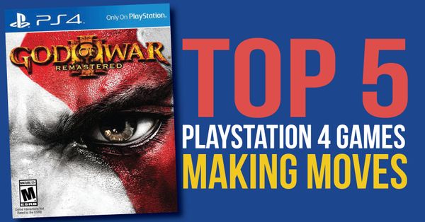 Top 5 PlayStation 4 Games... Post Image