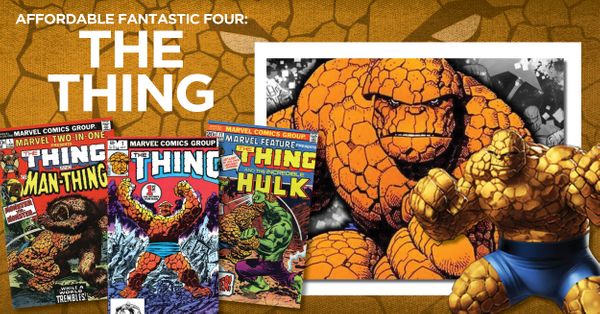 Affordable Fantastic Four: The Thing Post Image