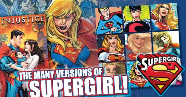 The Many Versions of Supergirl! Post Image