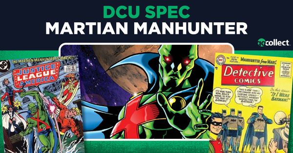 DCU Spec - Martian Manhunter Post Image